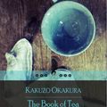 Cover Art for 1230000097757, The Book of Tea by Kakuzo Okakura