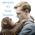 Cover Art for 9781473664401, Adventures of a Young Naturalist by David Attenborough