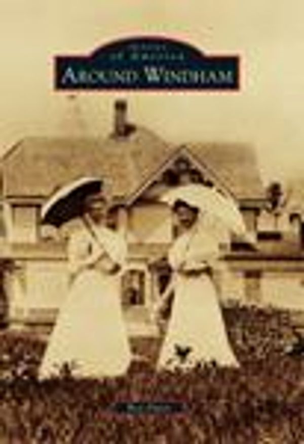 Cover Art for 9780738576336, Around Windham by Roy Davis