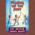 Cover Art for 9780736935685, Digging Up the Past by Kay Arthur