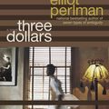 Cover Art for 9781594482380, Three Dollars by Elliot Perlman