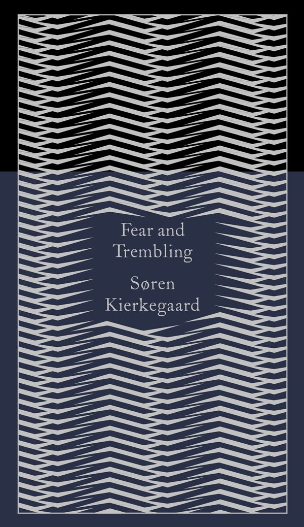Cover Art for 9780141395883, Fear and Trembling: Dialectical Lyric by Johannes De Silentio: Design byCoralie Bickford-Smith by Soren Kierkegaard
