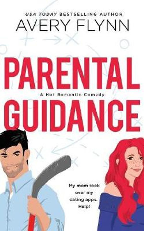 Cover Art for 9781071019450, Parental Guidance by Avery Flynn