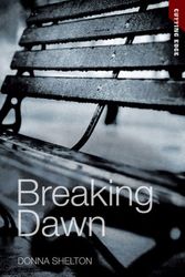Cover Art for 9781616517588, Breaking Dawn by Donna Shelton