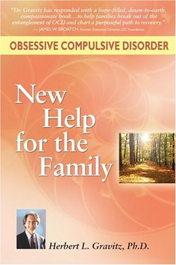 Cover Art for 9780966110449, Obsessive Compulsive Disorder: New Help for the Family by Herbert L. Gravitz