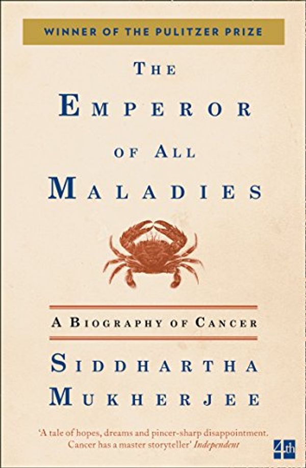 Cover Art for B004MPR80E, The Emperor of All Maladies by Siddhartha Mukherjee