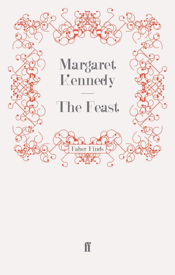 Cover Art for 9780571279012, The Feast by Margaret Kennedy