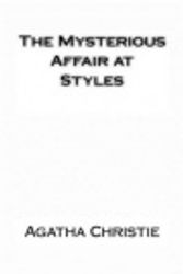 Cover Art for 9781518767227, The Mysterious Affair at Styles by Agatha Christie