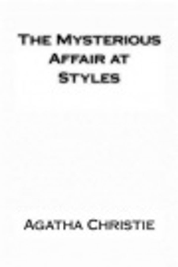 Cover Art for 9781518767227, The Mysterious Affair at Styles by Agatha Christie