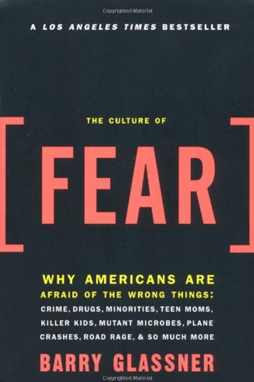 Cover Art for 9780465014903, The Culture of Fear by Barry Glassner