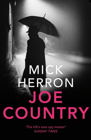 Cover Art for 9781473657441, Joe Country by Mick Herron