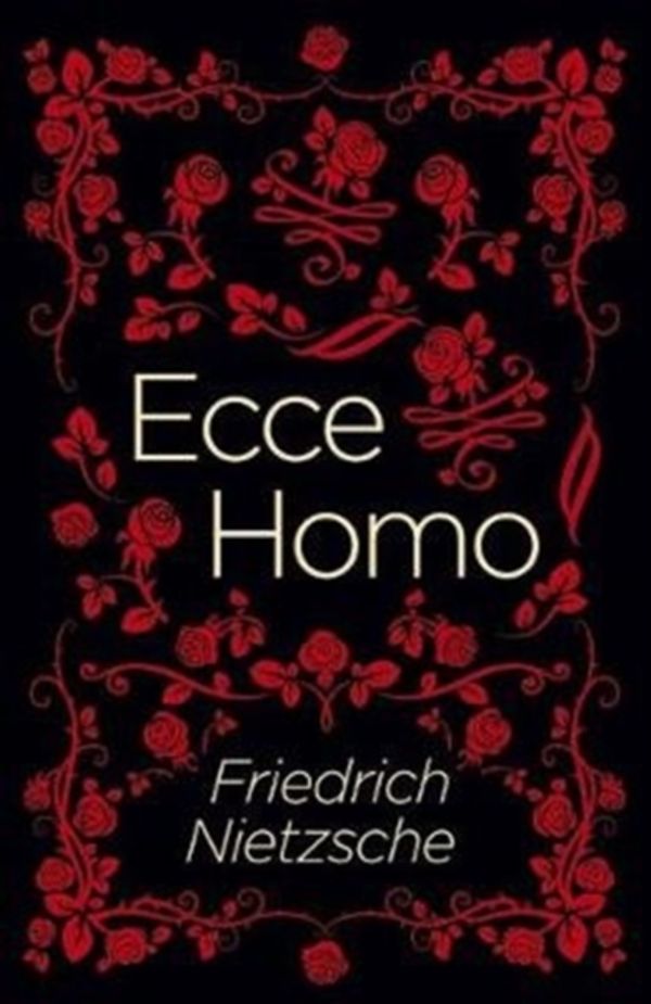 Cover Art for 9781788287838, Ecce Homo by Friedrich Nietzsche