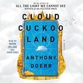 Cover Art for B08TX66JJ7, Cloud Cuckoo Land: A Novel by Anthony Doerr