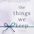 Cover Art for 9781250051905, The Things We Keep by Sally Hepworth