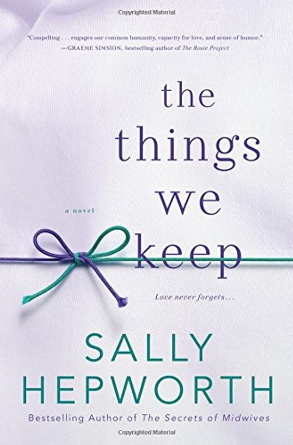 Cover Art for 9781250051905, The Things We Keep by Sally Hepworth