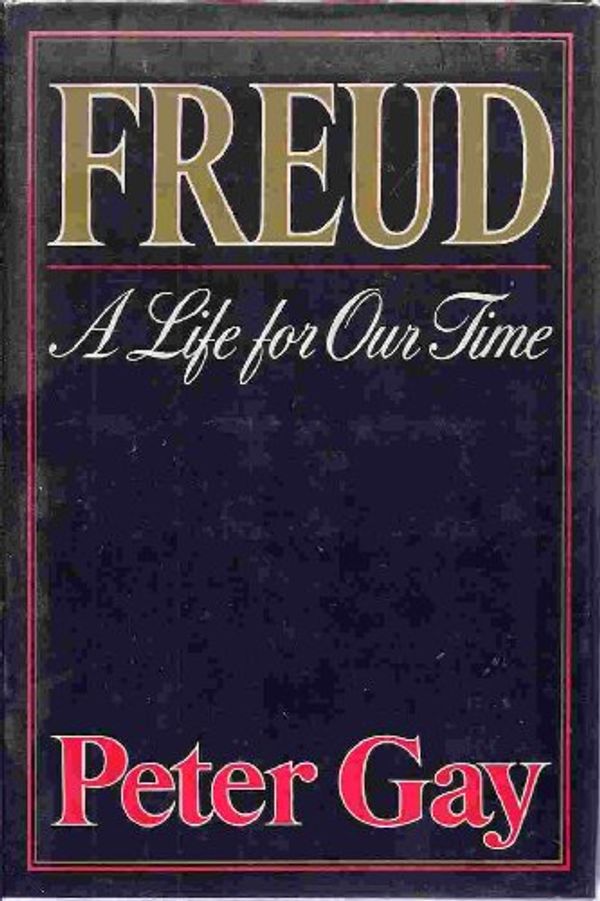 Cover Art for 9780460047616, Freud: A Life in Our Time by Peter Gay