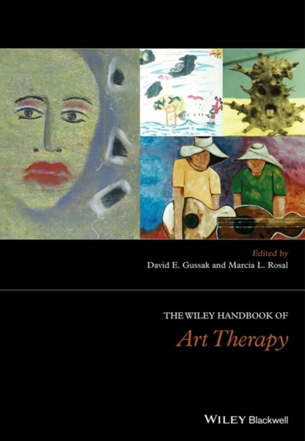 Cover Art for 9781118306598, Handbook of Art Therapy, C by David E. Gussak, Marcia L. Rosal