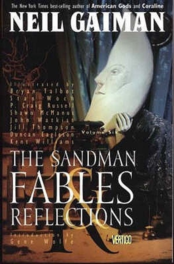 Cover Art for 9781852864972, The Sandman: Fables and Reflections by Neil Gaiman