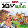 Cover Art for 9781444013153, Asterix: Asterix in Britain: Album 8 by Rene Goscinny