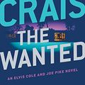 Cover Art for 9781455853434, The Wanted (Elvis Cole/Joe Pike) by Robert Crais