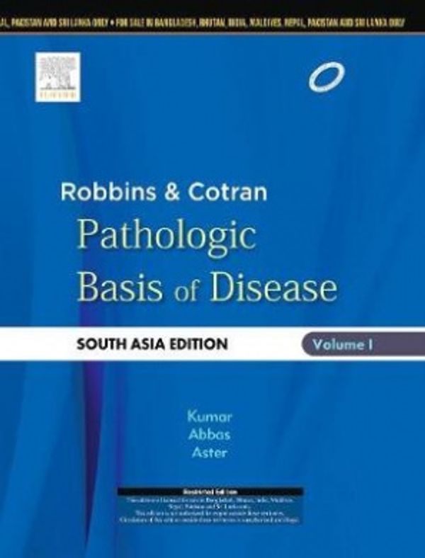 Cover Art for 9788131239025, Robbins & Cotran Pathologic Basis of Disease:South Asia Edition, 1e by Vinay Kumar, Abul K. Abbas, Jon C. Aster