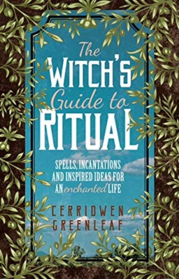Cover Art for 9781642501704, The Witch's Guide to Ritual by Cerridwen Greenleaf