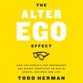 Cover Art for 9780062892072, The Alter Ego Effect by Todd Herman, Todd Herman