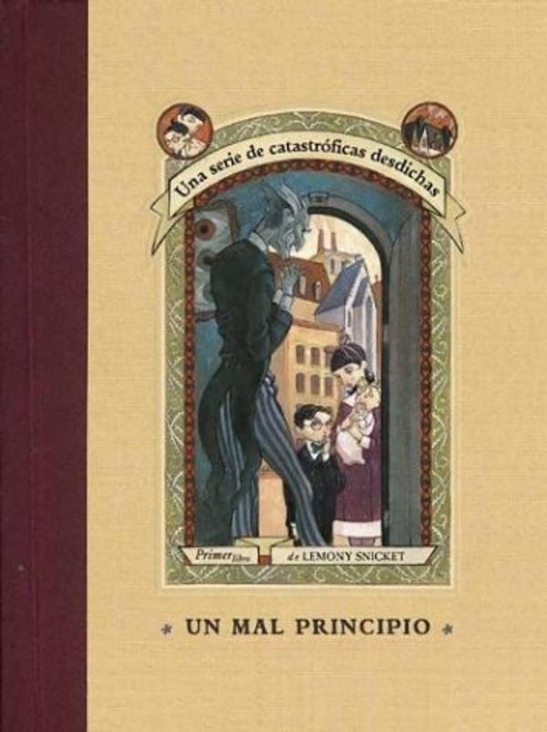 Cover Art for 9788426437402, Un Mal Principio / A Bad Beginning (Series Of Unfortunate Events) (Spanish Edition) by Lemony Snicket