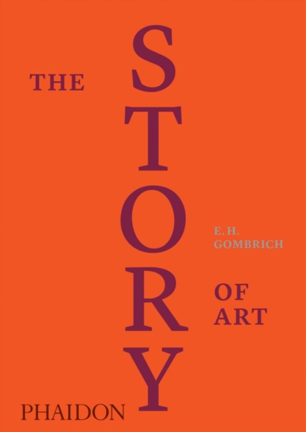 Cover Art for 9780714872155, The Story of Art by Gombrich, E. H.