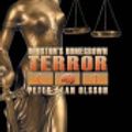 Cover Art for 9781631354090, Houston’s Homegrown Terror by Peter Alan Olsson