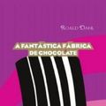Cover Art for 9788561635596, A Fantastica Fabrica De Chocolate (Em Portuguese do Brasil) by Roald Dahl