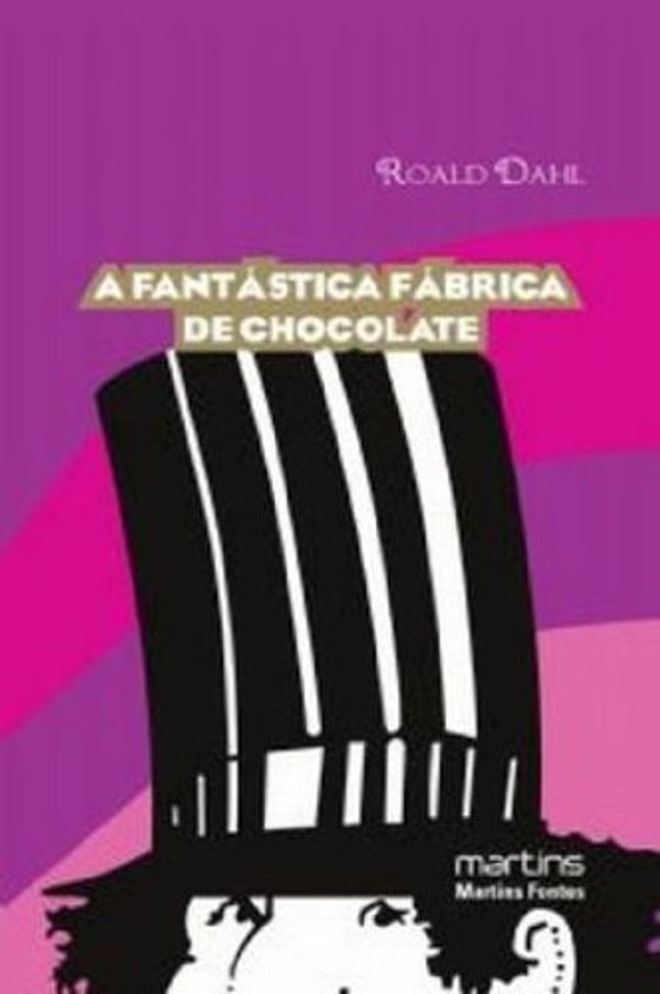 Cover Art for 9788561635596, A Fantastica Fabrica De Chocolate (Em Portuguese do Brasil) by Roald Dahl