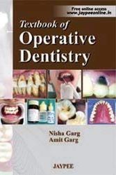 Cover Art for 9788184487756, Textbook of Operative Dentistry by Nisha Garg, Amit Garg