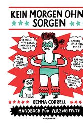 Cover Art for 9783956141010, Kein Morgen ohne Sorgen: Handbuch für Verzweifelte by Gemma Correll