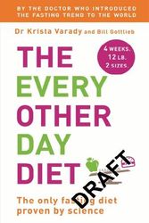 Cover Art for 9781444780147, The Every Other Day Diet by Krista Varady, Bill Gottlieb