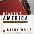 Cover Art for 9780140296075, Reagan's America by Garry Wills