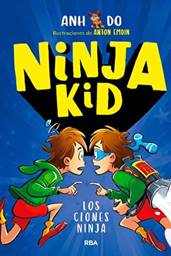 Cover Art for B08WX26VNG, Ninja Kid #5. Los clones ninja (Spanish Edition) by Anh Do