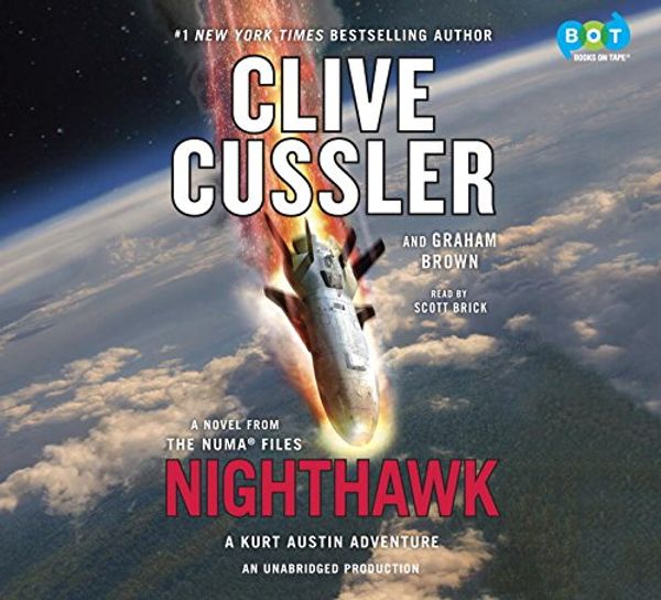 Cover Art for 9781524775575, Nighthawk by Clive Cussler, Graham Brown, Scott Brick