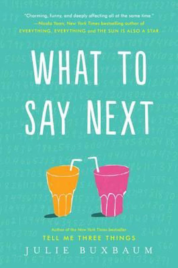 Cover Art for 9780553535686, What to Say Next by Julie Buxbaum