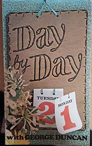 Cover Art for 9780720803570, Day by Day with George Duncan by George B. Duncan