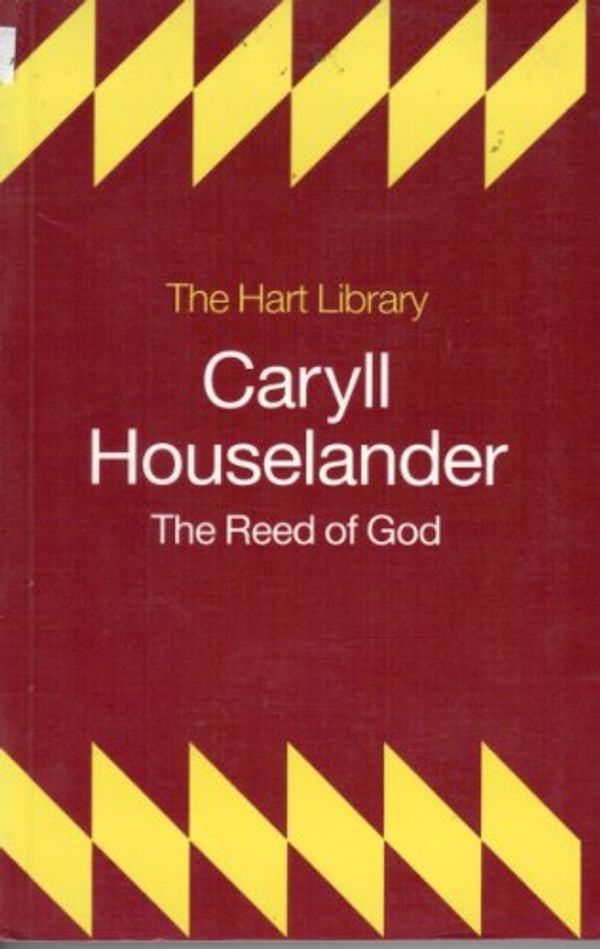 Cover Art for 9780722076545, The Reed of God by Caryll Houselander