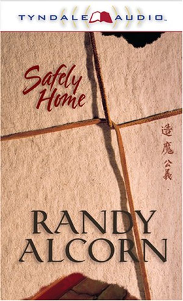 Cover Art for 9780842355377, Safely Home by Randy C. Alcorn