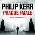 Cover Art for 9781529407051, Prague Fatale by Philip Kerr