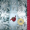 Cover Art for 9780593312070, The Frozen River: A GMA Book Club Pick by Ariel Lawhon