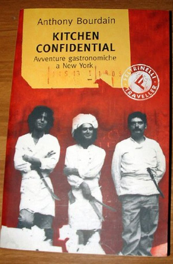 Cover Art for 9788871081809, Kitchen Confidential Avventure Gastronomiche a New York by Anthony Bourdain