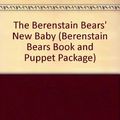 Cover Art for 9780394897967, The Berenstain Bears' New Baby by Stan Berenstain