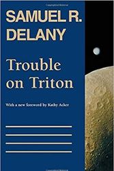 Cover Art for 9780819562982, Trouble on Triton: Extended Essays by Samuel R Delany