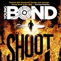 Cover Art for 9781782952404, Young Bond: Shoot to Kill by Steve Cole