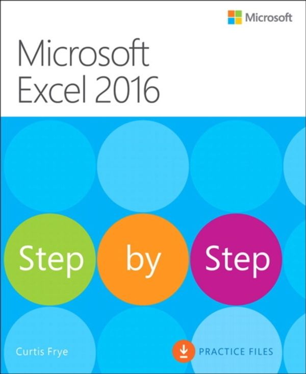 Cover Art for 9780735698802, Microsoft Excel 2016 Step by StepStep by Step by Curtis Frye