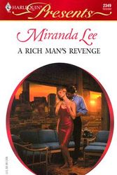 Cover Art for 9780373123490, A Rich Man's Revenge: Three Rich Men (Harlequin Presents) by Miranda Lee
